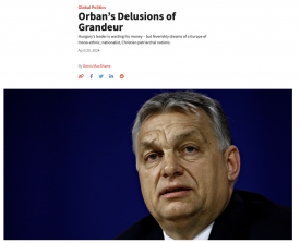 Orbán illúziói a nagyságról