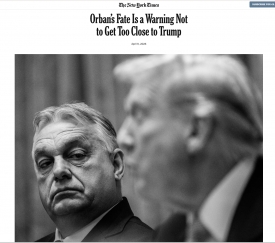 Orbán sorsa figyelmeztetés: nem érdemes túl közel kerülni Trumphoz