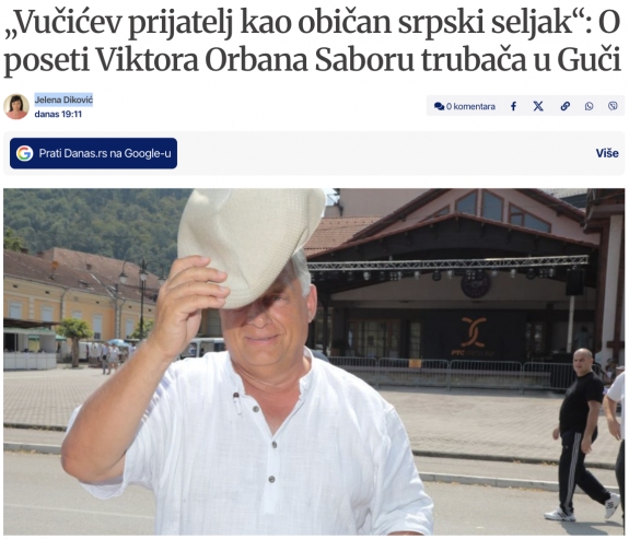 „Vučić barátja, mint egy egyszerű szerb paraszt”: Orbán Viktor látogatása a gučai trombitásfesztiválon